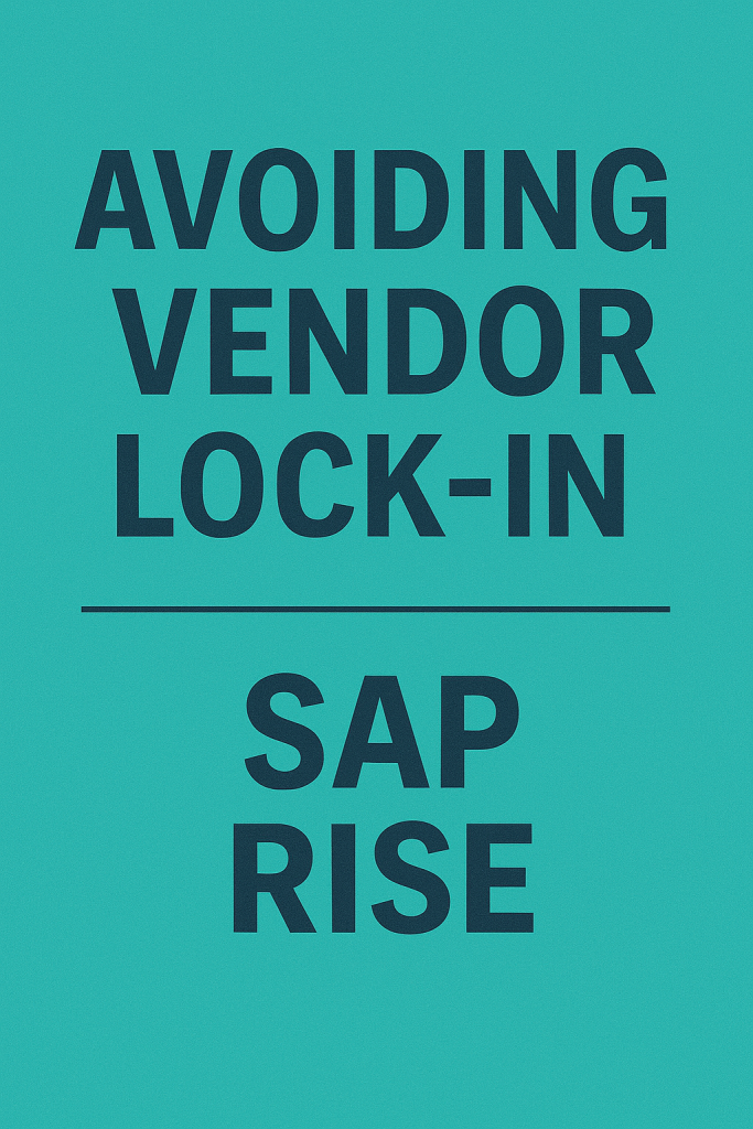 Avoiding Vendor Lock-In with SAP RISE