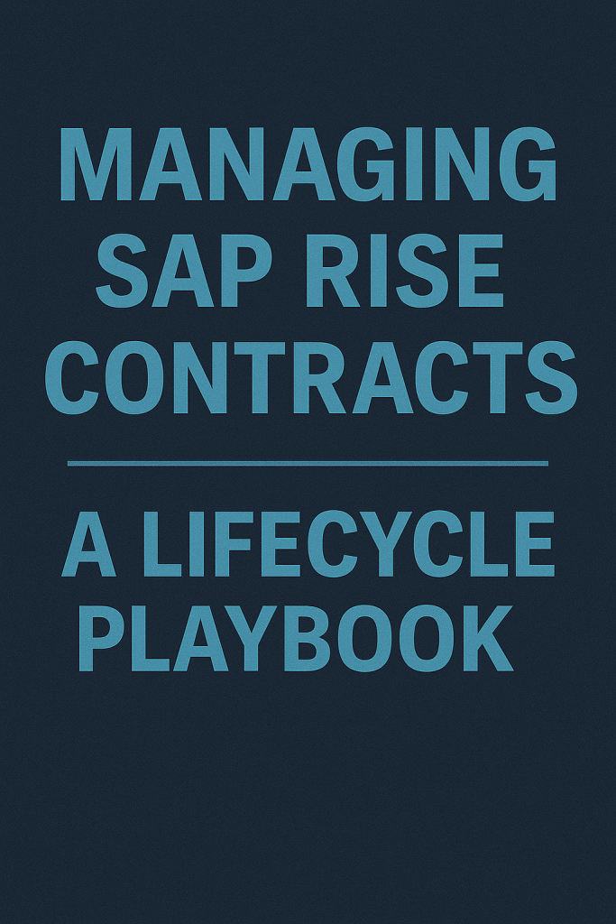 Managing SAP RISE Contracts A Lifecycle Playbook